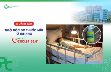 Một Đêm Không Thể Quên – Cảnh Báo Ngộ Độc Do Thuốc Mũi Ở Trẻ Nhỏ